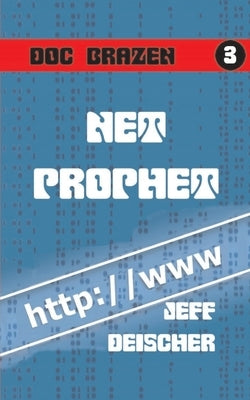 Net Prophet by Deischer, Jeff