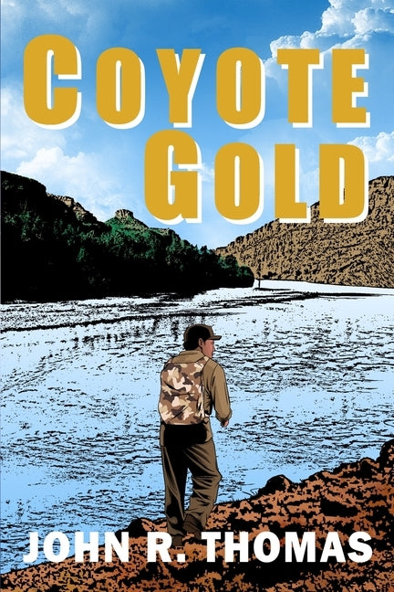 Coyote Gold by Thomas, John R.