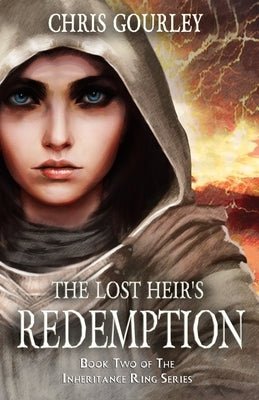 The Lost Heir's Redemption: Book Two of The Inheritance Ring Series by Gourley, Chris