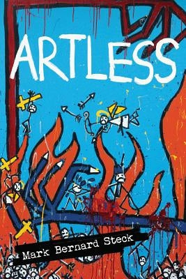 Artless by Steck, Mark Bernard