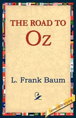 The Road to Oz by Baum, L. Frank