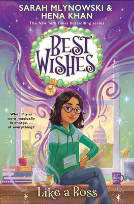 Best Wishes #4: Like a Boss by Mlynowski, Sarah