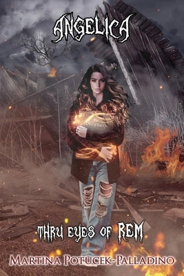 Angelica: Thru Eyes of Rem by Potucek-Palladino, Martina
