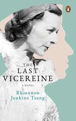 Last Vicereine by Tsang, Rhiannon Jenkins