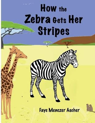 How the Zebra Gets Her Stripes by Phanminhtuan