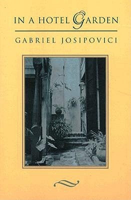 In a Hotel Garden by Josipovici, Gabriel