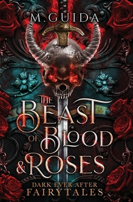 Beast of Bloodand Roses by Guida, M.