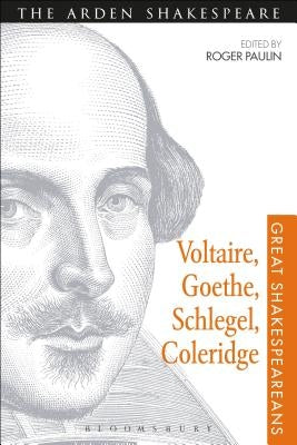 Voltaire, Goethe, Schlegel, Coleridge by Paulin, Roger