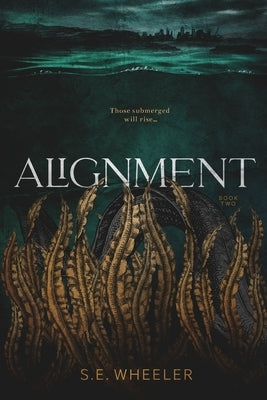 Alignment by Wheeler, S. E.