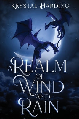 A Realm of Wind and Rain by Harding, Krystal