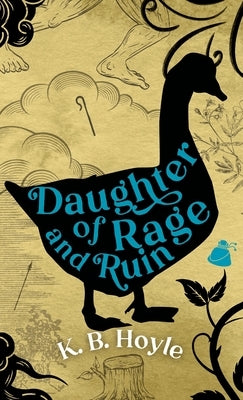 Daughter of Rage and Ruin by Hoyle, K. B.