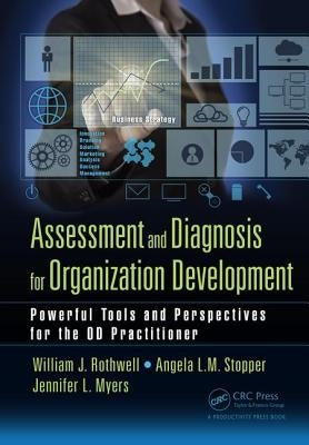Assessment and Diagnosis for Organization Development: Powerful Tools and Perspectives for the OD Practitioner by Yoon, Hyung Joon