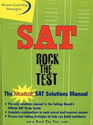 The New SAT Solutions Manual to the College Board's Official Study Guide by Solutions and Strategic Concepts, Inc