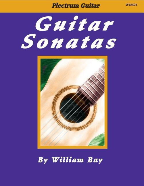 Guitar Sonatas by Bay, William