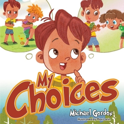 My Choices by Gordon, Michael