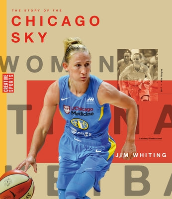 The Story of the Chicago Sky by Whiting, Jim
