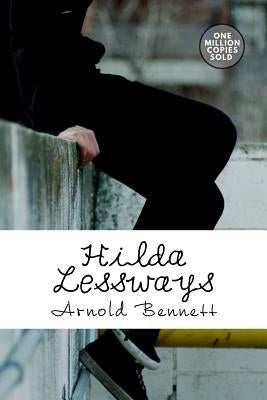 Hilda Lessways by Bennett, Arnold