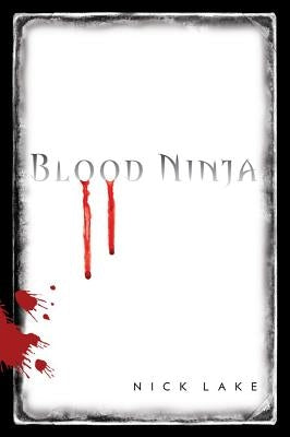 Blood Ninja by Lake, Nick