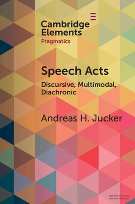 Speech Acts by Jucker, Andreas H.