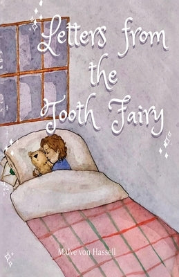 Letters from the Tooth Fairy by Von Hassell, Malve