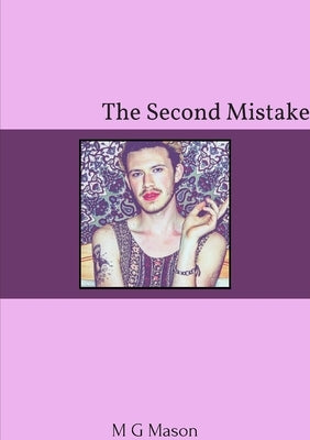 The Second Mistake by Mason, M. G.