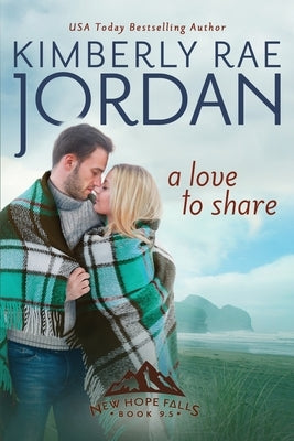 A Love to Share: A Christian Romance by Jordan, Kimberly Rae