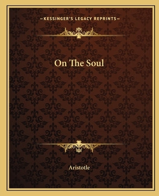 On The Soul by Aristotle