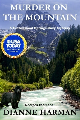 Murder on the Mountain: A Cottonwood Springs Cozy Mystery by Harman, Dianne