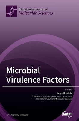 Microbial Virulence Factors by Leitão, Jorge H.