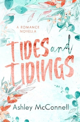 Tides and Tidings by McConnell, Ashley