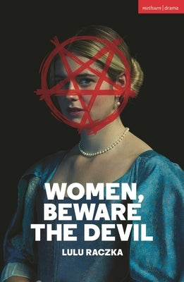 Women, Beware the Devil by Raczka, Lulu