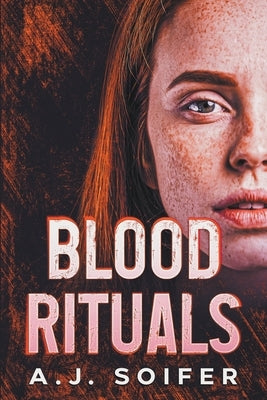 Blood rituals by Soifer, Alejandro