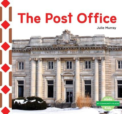 The Post Office by Murray, Julie