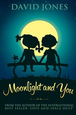 Moonlight And You by Jones, David