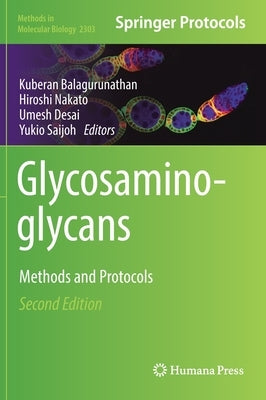 Glycosaminoglycans: Methods and Protocols by Balagurunathan, Kuberan