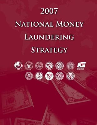 2007 National Money Laundering Strategy by United States Postal Service