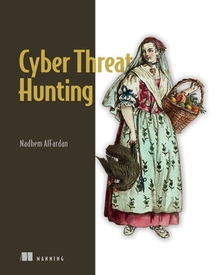 Cyber Threat Hunting by Alfardan, Nadhem