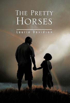 The Pretty Horses by Davidson, Laurie