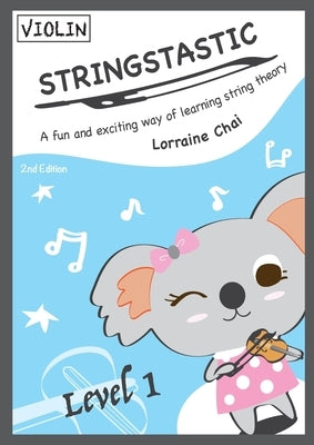 Stringstastic Level 1 - Violin by Chai, Lorraine