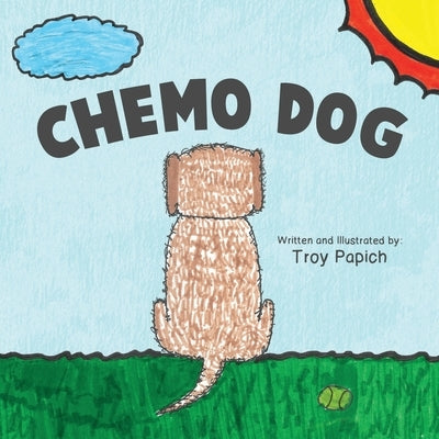 Chemo Dog by Papich, Troy