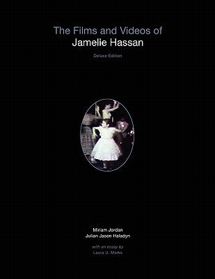 The Films and Videos of Jamelie Hassan [deluxe] by Haladyn, Julian Jason