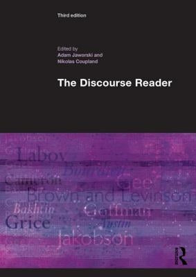 The Discourse Reader by Jaworski, Adam
