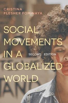 Social Movements in a Globalized World by Fominaya, Cristina Flesher