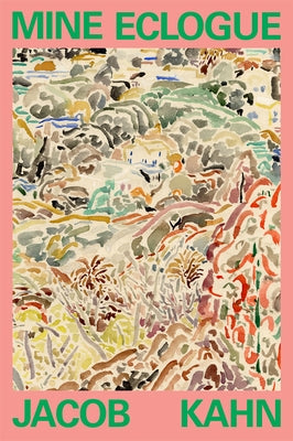Mine Eclogue by Kahn, Jacob