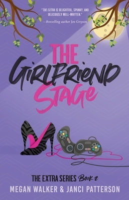 The Girlfriend Stage by Patterson, Janci
