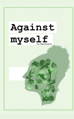 Against Myself by Poussard, Lou Pépin