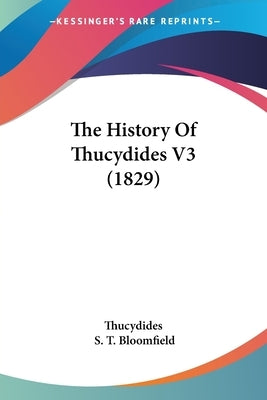 The History Of Thucydides V3 (1829) by Thucydides