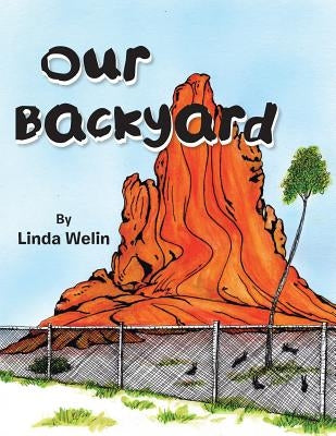 Our Backyard by Welin, Linda