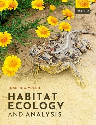 Habitat Ecology and Analysis by Veech, Joseph A.