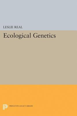 Ecological Genetics by Real, Leslie
